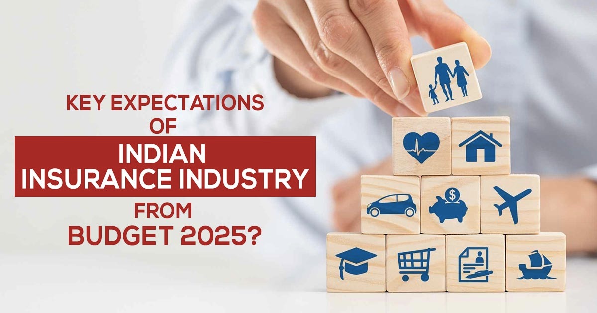 Budget 2025 Expectations: Transforming India’s Insurance Landscape